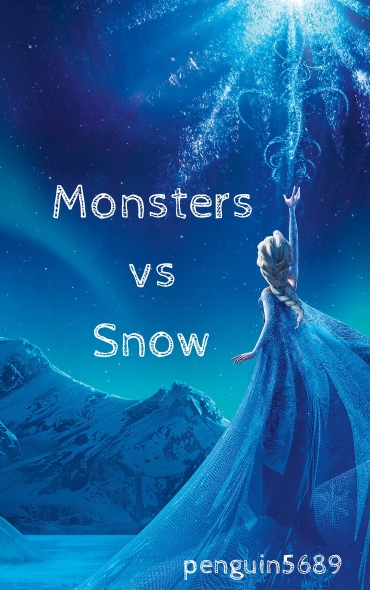 Monsters vs Snow